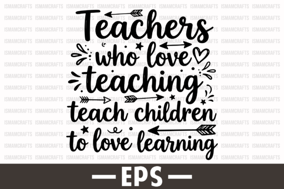 Teachers Who Love Teaching EPS Design: A Strategic Asset for Educational Branding and Print Projects
