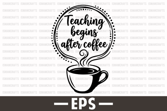 Teaching Begins After Coffee EPS: A Strategic Asset for Educational Branding and Creative Projects